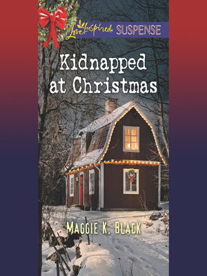 cover image of Kidnapped At Christmas